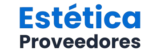 Estética Proveedores